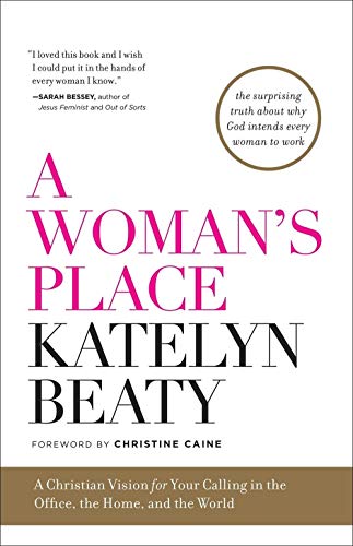 cover image A Woman's Place: A Christian Voice for Your Calling in the Office, the Home, and the World