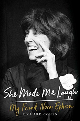 cover image She Made Me Laugh: My Friend Nora Ephron 