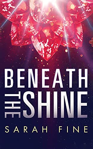 cover image Beneath the Shine