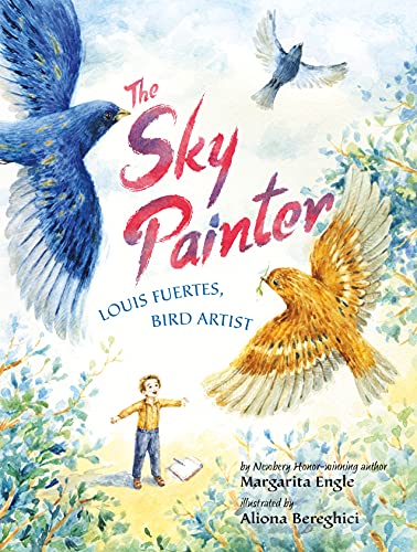 cover image The Sky Painter: Louis Fuertes, Bird Artist