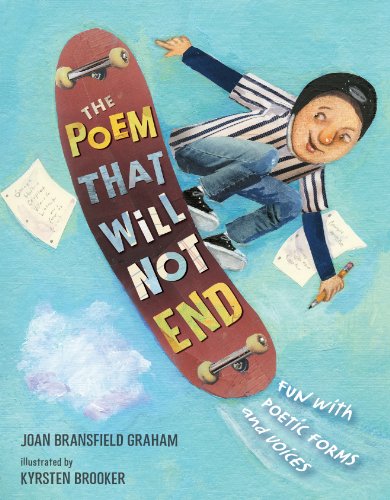 cover image The Poem That Will Not End: Fun with Poetic Forms and Voices