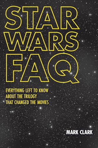 cover image Star Wars FAQ: Everything Left to Know About the Trilogy That Changed the Movies