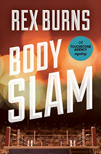 cover image Body Slam: A "Touchstone Agency" Mystery