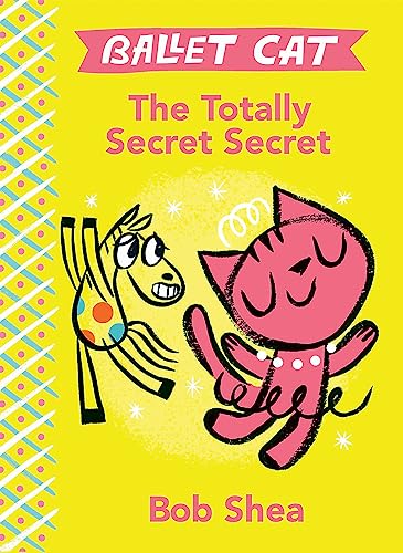 cover image Ballet Cat: The Totally Secret Secret