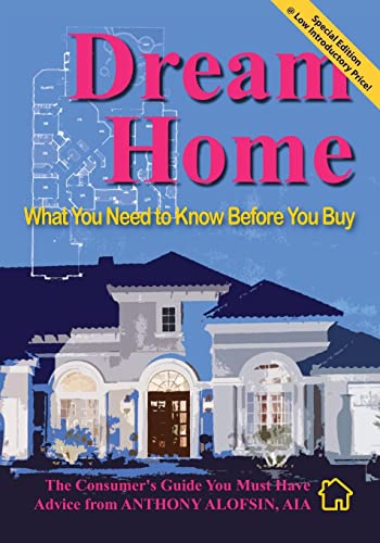 cover image Dream Home: What You Need to Know Before You Buy