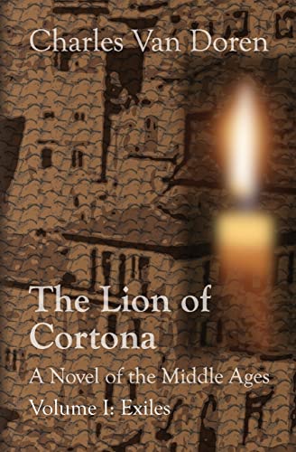 cover image The Lion of Cortona: Exiles: A Novel of the Middle Ages
