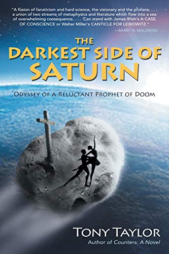 cover image The Darkest Side of Saturn: Odyssey of a Reluctant Prophet of Doom