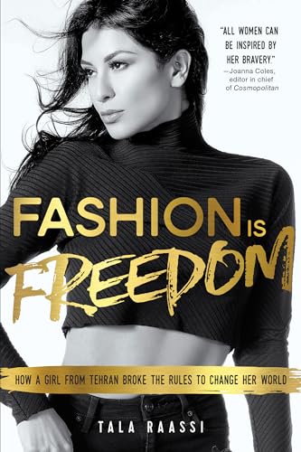 cover image Fashion is Freedom: A Girl from Tehran and Her Rise to the Runway