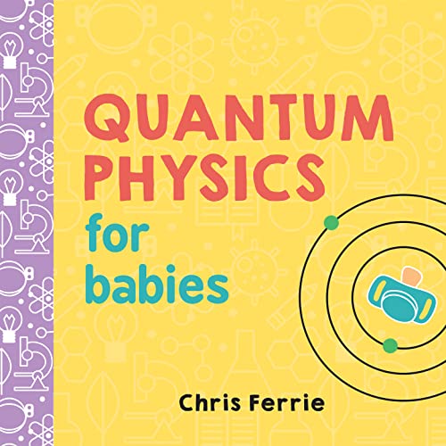 cover image Quantum Physics for Babies