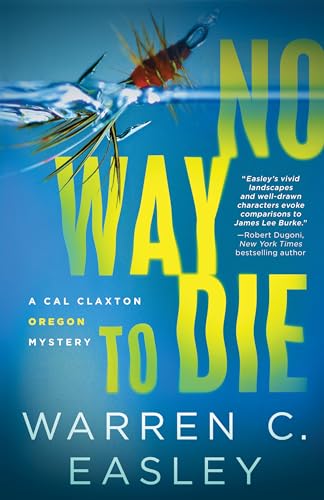 cover image No Way to Die: A Cal Claxton Oregon Mystery