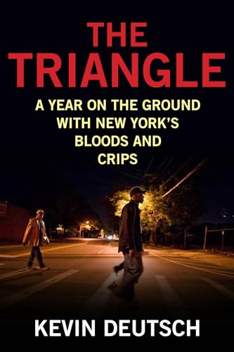 cover image The Triangle: A Year on the Ground with New York's Bloods and Crips