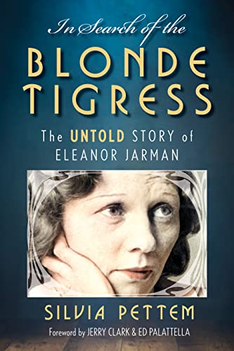 cover image In Search of the Blonde Tigress: The Untold Story of Eleanor Jarman