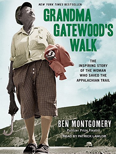 cover image Grandma Gatewood’s Walk: The Inspiring Story of the Woman Who Saved the Appalachian Trail