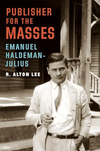 cover image Publisher for the Masses, Emanuel Haldeman-Julius