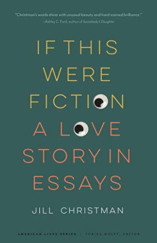 cover image If This Were Fiction: A Love Story in Essays