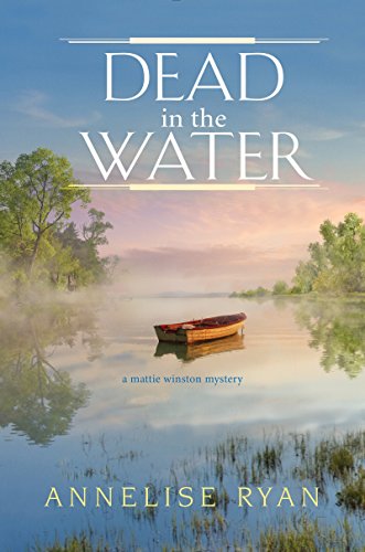cover image Dead in the Water: A Mattie Winston Mystery