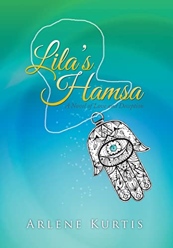 cover image Lila’s Hamsa: A Novel of Love and Deception