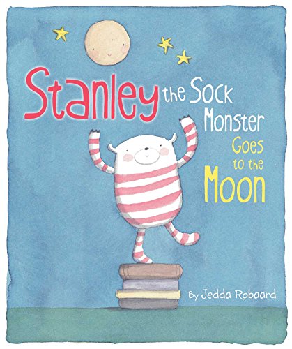 cover image Stanley the Sock Monster Goes to the Moon