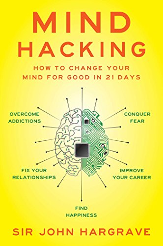 cover image Mind Hacking: How to Change Your Mind for Good in 21 Days