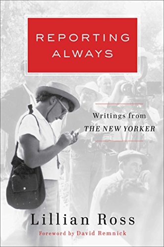 cover image Reporting Always: Writings from the New Yorker