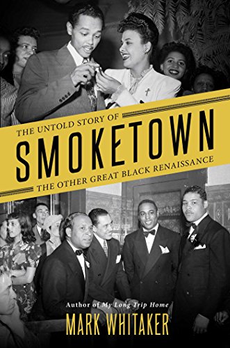 cover image Smoketown: The Untold Story of the Other Great Black Renaissance