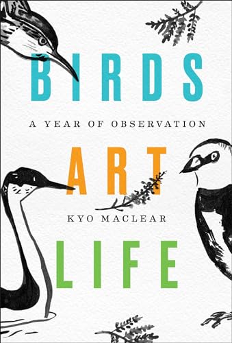 cover image Birds, Art, Life: A Year of Observation