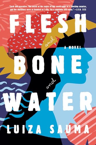 cover image Flesh and Bone and Water