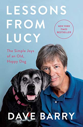 cover image Lessons from Lucy: The Simple Joys of an Old, Happy Dog