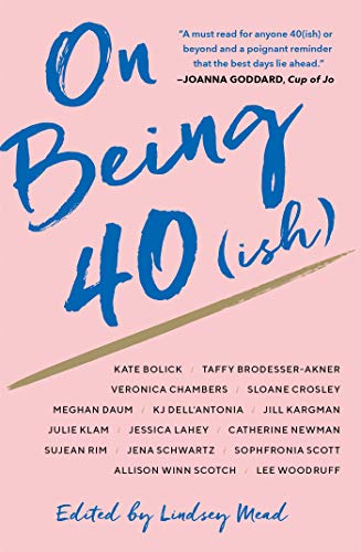 cover image On Being 40(ish) 