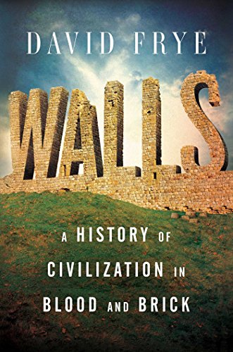cover image Walls: A History of Civilization in Blood and Brick