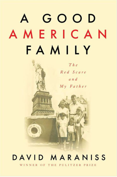 cover image A Good American Family: The Red Scare and My Father