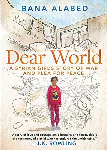 cover image Dear World: A Syrian Girl’s Story of War and Plea for Peace
