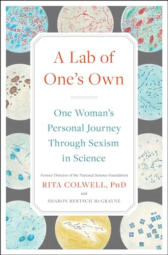 cover image A Lab of One’s Own: One Woman’s Personal Journey Through Sexism in Science