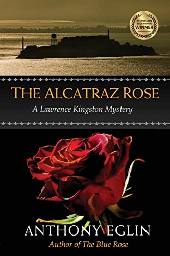 cover image The Alcatraz Rose: A Lawrence Kingston Mystery