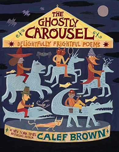 cover image The Ghostly Carousel: Delightfully Frightful Poems