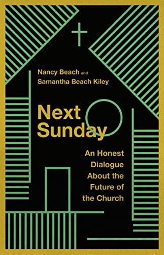 cover image Next Sunday: An Honest Dialogue About the Future of the Church