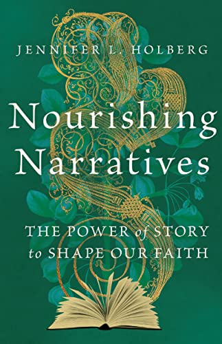 cover image Nourishing Narratives: The Power of Story to Shape Our Faith