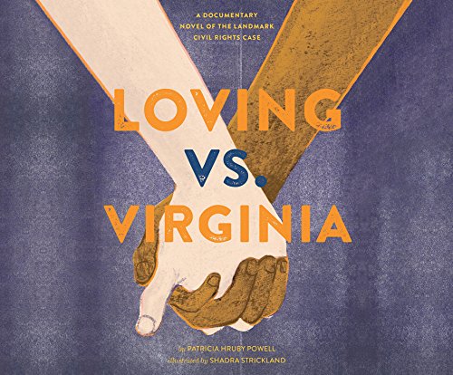 cover image Loving vs. Virginia: A Documentary Novel of the Landmark Civil Rights Case