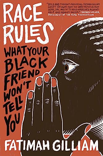 cover image Race Rules: What Your Black Friend Won’t Tell You 