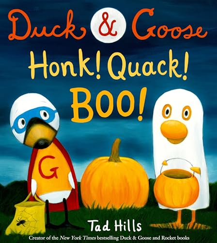 cover image Duck & Goose, Honk! Quack! Boo!