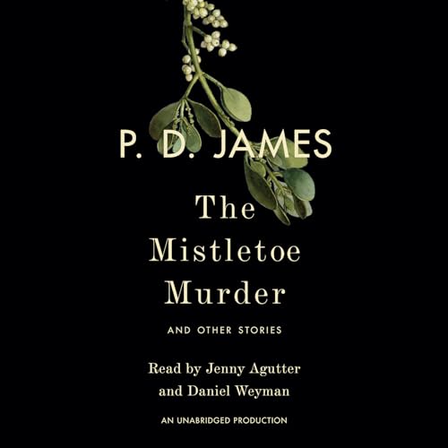 cover image The Mistletoe Murder: And Other Stories