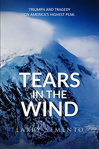 cover image Tears in the Wind: Triumph and Tragedy on America’s Highest Peak