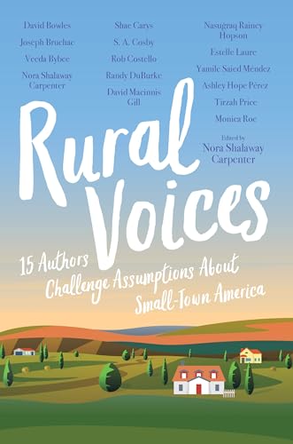 cover image Rural Voices: 15 Authors Challenge Assumptions About Small-Town America