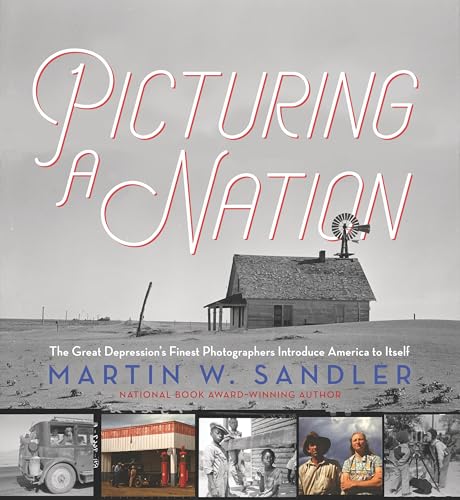 cover image Picturing a Nation: The Great Depression’s Finest Photographers Introduce America to Itself