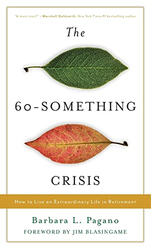 cover image The 60-Something Crisis: How to Live an Extraordinary Life in Retirement