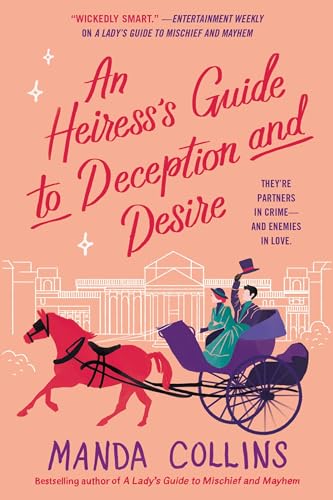 cover image An Heiress’s Guide to Deception and Desire