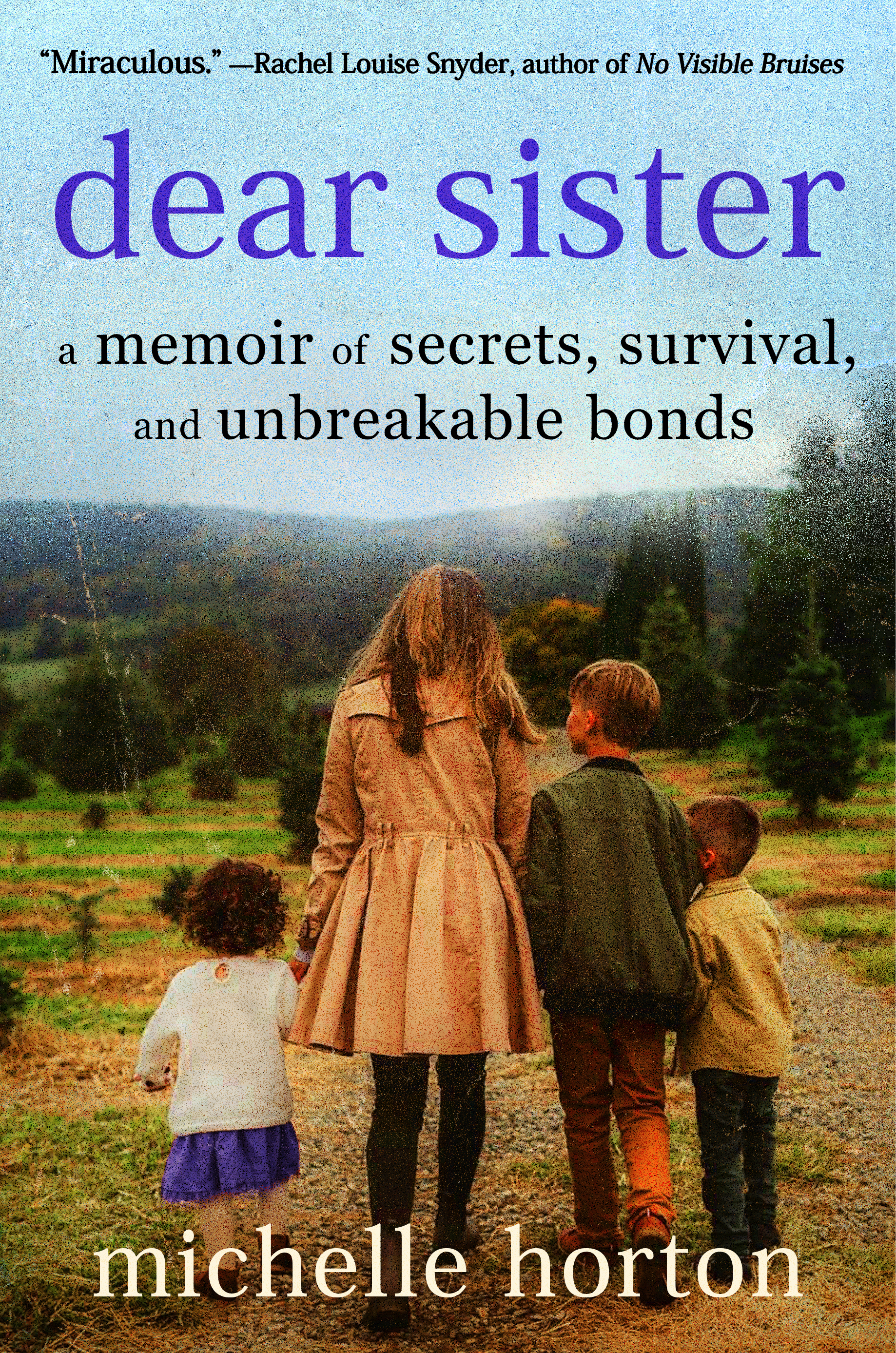 cover image Dear Sister: A Memoir of Secrets, Survival, and Unbreakable Bonds