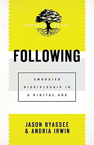 cover image Following: Embodied Discipleship in a Digital Age