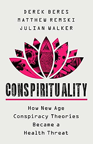 cover image Conspirituality: How New Age Conspiracy Theories Became a Health Threat