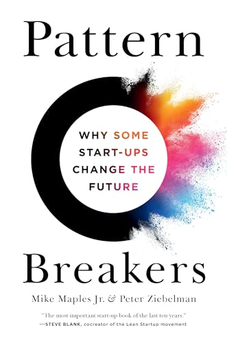 cover image Pattern Breakers: Why Some Start-Ups Change the Future